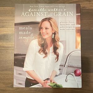 Against All Grain Cookbook by Danielle Walker